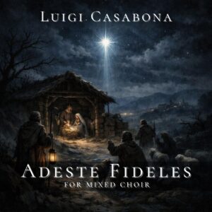 ADESTE FIDELES - SATB